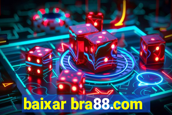 baixar bra88.com